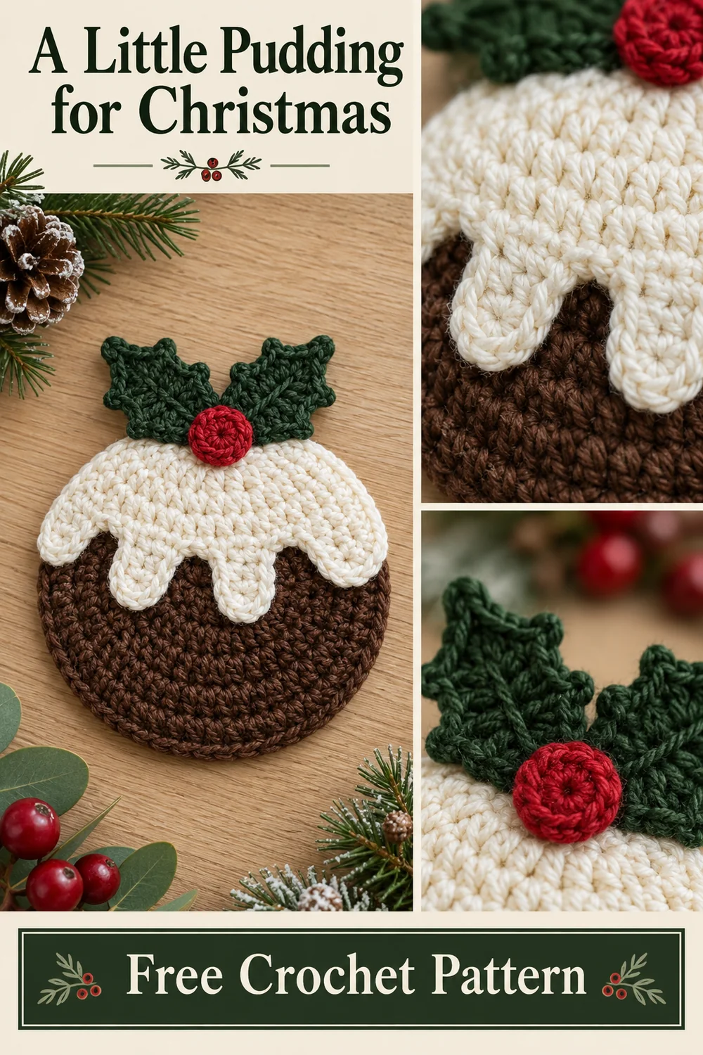 Christmas pudding crochet collage showing the icing and holly details